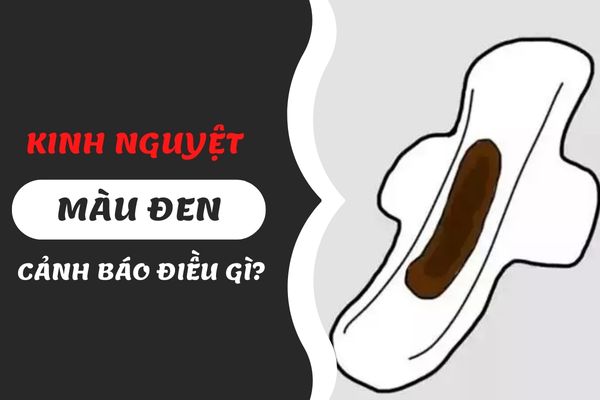 Kinh nguyệt màu đen cảnh báo điều gì? Cách cải thiện hiệu quả