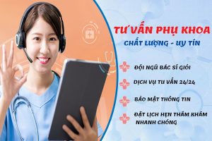 Tư vấn phụ khoa trực tuyến hiệu quả – Nơi giải đáp mọi thắc mắc của bạn