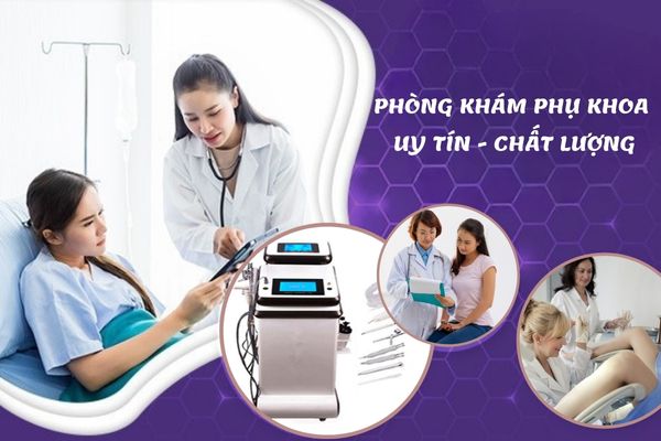 Phòng khám phụ khoa uy tín - chất lượng