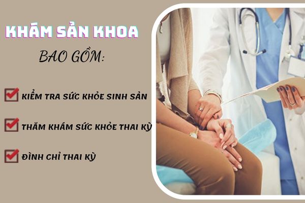 Khám khoa sản bao gồm nhiều hạng mục khác nhau