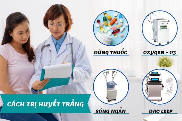 Phương pháp điều trị huyết trắng hiệu quả