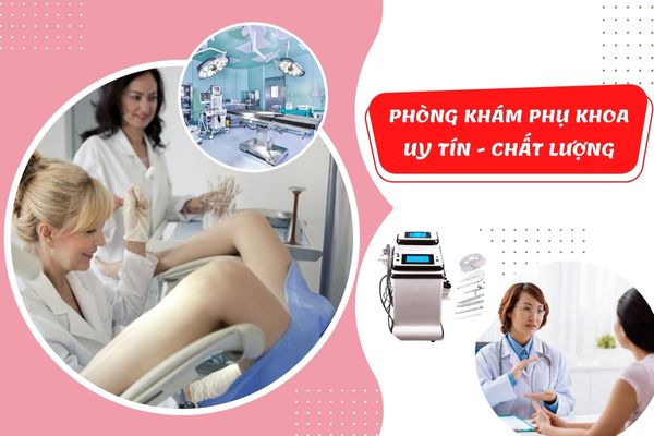 Phòng khám phụ khoa uy tín - chất lượng