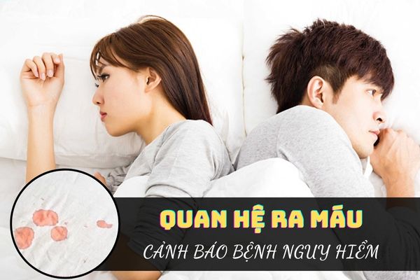 Quan hệ ra máu ở nữ là do đâu? Làm thế nào để khắc phục?