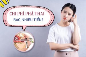 Chi phí phá thai tại Hải Dương hết bao nhiêu? 