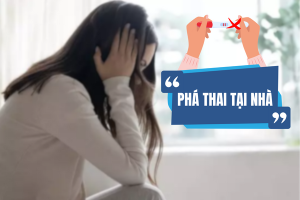 Bạn đang cần cách phá thai tại nhà