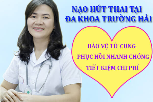 Nạo hút thai an toàn tại Phòng khám Đa Khoa Trường Hải