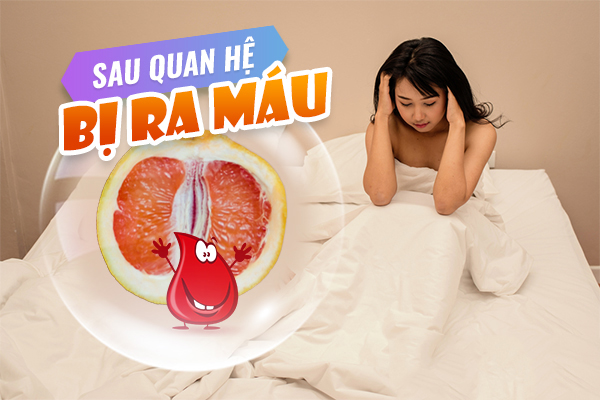 Quan hệ ra máu là tình trạng trong hoặc sau quan hệ âm đạo phụ nữ bị chảy máu.