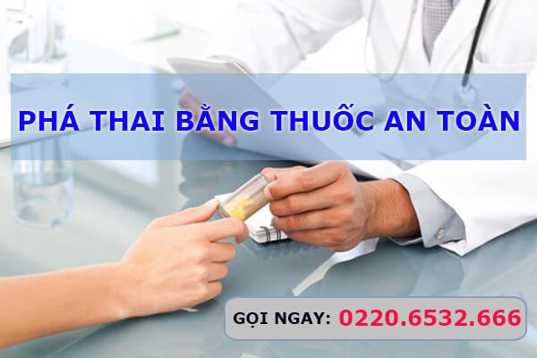 Phá thai bằng thuốc an toàn hiệu quả