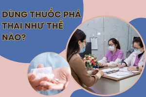 Thuốc phá thai: Những điều chị em cần biết