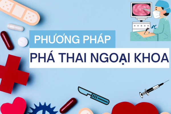 Phương pháp phá thai ngoại khoa